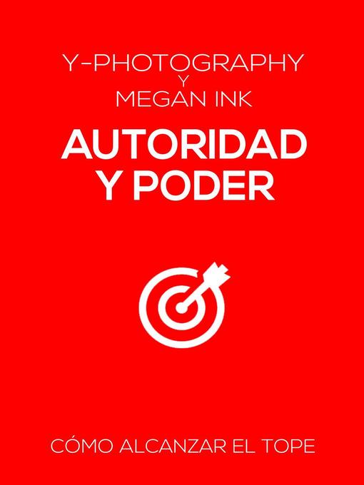 Title details for Autoridad y Poder by Y- Photography - Available